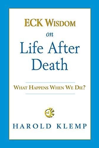 Klemp, Harold (236) ECK Wisdom on Life after Death: What Happens When We Die? (Smoll Softcover)