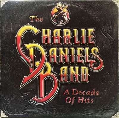 The Charlie Daniels Band – A Decade Of Hits (VG, 1983, LP, Epic – FE 38795)
