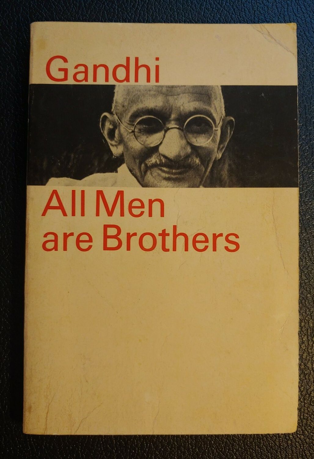 Gandhi, Mahatma; Kripalani, Krishna (158.SP) All Men Are Brothers: Life And Thoughts Of Mahatma Gandhi (1969, 2nd Edition, TP)