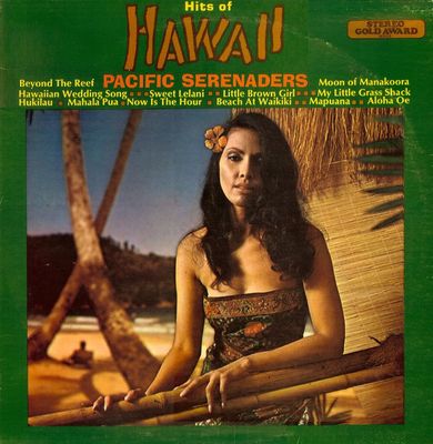 Pacific Serenaders – Hits Of Hawaii (VG+, 1970, LP, Open Shrink, Stereo Gold Award – GA-11)