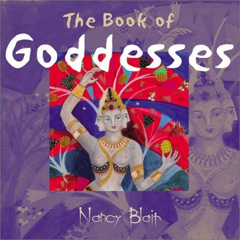 Blair, Nancy (130) The Book of Goddesses (Softcover)