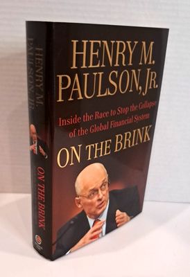 Paulson Jr. , Henry M. (332) On the Brink: Inside the Race to Stop the Collapse of the Global Financial System (HC)