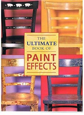 Time-Life Books (694) The Ultimate Book of Paint Effects (Softcover Large)