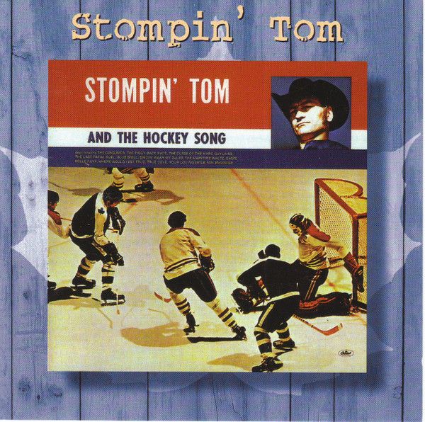Stompin' Tom Connors – Stompin' Tom And The Hockey Song (CD)