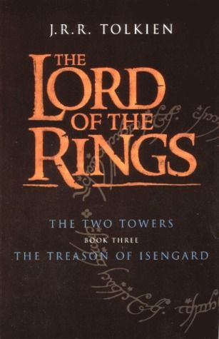 Tolkien, J.R.R. (FILM) Lord of The Rings Peter Jackson's Film Tie-In series - Book 3: The Treason of Isengard (TP) 2001 edition
