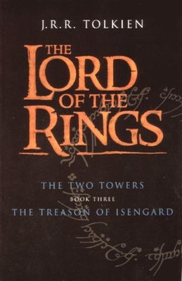 Tolkien, J.R.R. (FILM) Lord of The Rings Peter Jackson's Film Tie-In series - Book 3: The Treason of Isengard (TP) 2001 edition