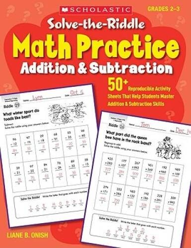 Onish, Liane B (ACT) Solve-The-Riddle - Math Practice: Addition &amp; Subtraction, Grades 2-3: 50+ Reproducible Activity Sheets (Softcover)