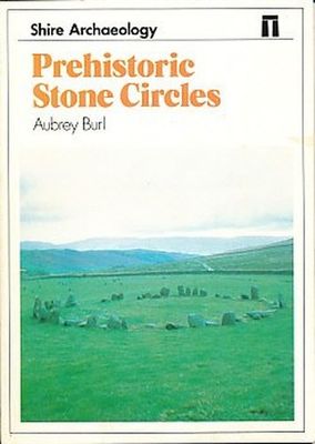 Burl, Aubrey (930) Shire Archaeology #9 - Prehistoric Stone Circles (TP)