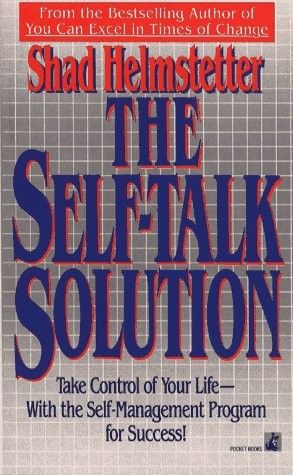 Helmstetter, Shad (158.MH) The Self-Talk Solution (PB) 1st edition 6th printing