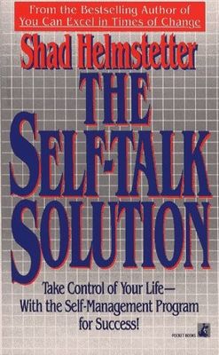 Helmstetter, Shad (158.MH) The Self-Talk Solution (PB) 1st edition 6th printing
