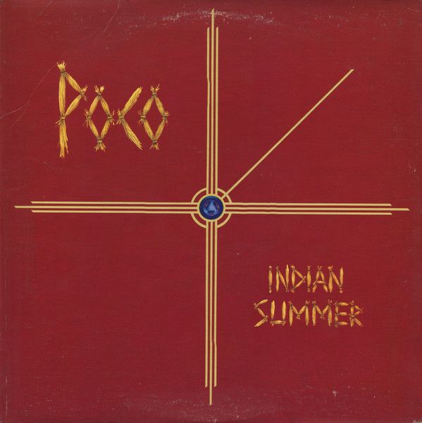 Poco – Indian Summer (VG, 1977, LP, MCA Records – MAB 989)