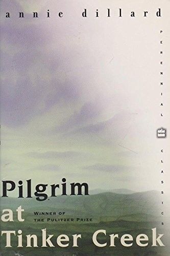 Dillard, Annie (920 DIL) Pilgrim at Tinker Creek (TP)