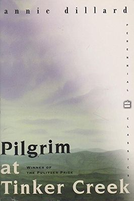 Dillard, Annie (920 DIL) Pilgrim at Tinker Creek (TP)