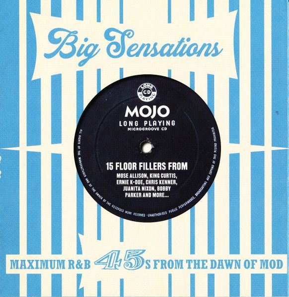 MOJO / Various – Big Sensations: Maximum R&amp;B 45s From The Dawn Of Mod (MOJO May 2018)
