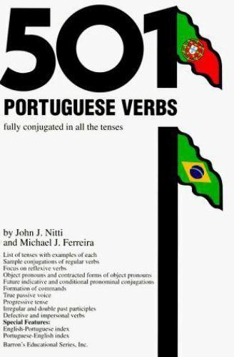 Nitti, John J. (430) 501 Portuguese Verbs: Fully Conjugated In All The Tenses in a New Easy-To-Learn Format Alphabetically Arranged (Softcover)