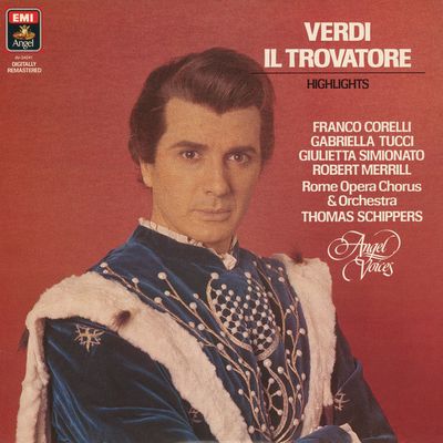 Thomas Schippers, Franco Corelli, Gabriella Tucci, Giulietta Simionato, Robert Merrill – Verdi: Il Trovatore Highlights (Sealed, LP, Angel Records – AV-34041)