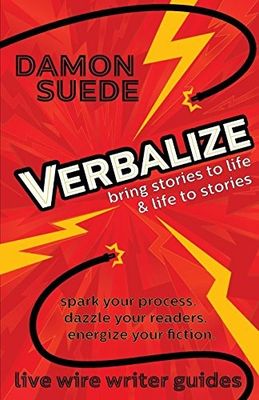 Suede, Damon (808) Verbalize: bring stories to life &amp; life to stories (TP)