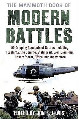 Lewis, Jon E. (909.82) Mammoth Book of Modern Battles (TP)