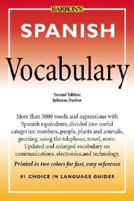 Dueber, Julianne (430) Barron's Vocabulary Series - Spanish Vocabulary (Softcover Small) Second Edition