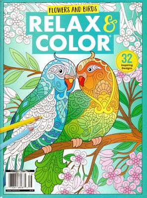 Centennial Activity (752) Relax &amp; Color Flowers and Birds 32 Inspiring Designs (Adult Coloring Book, August 2022)