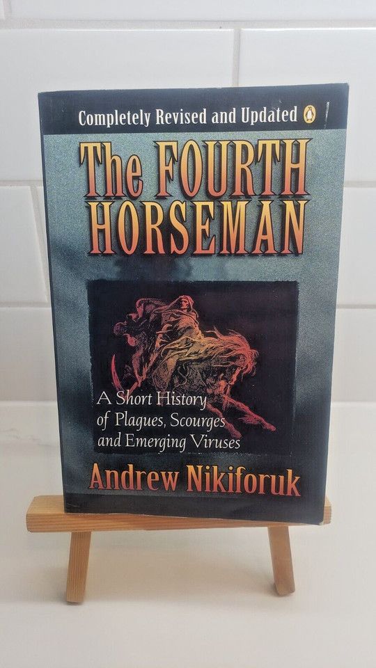 Nikiforuk, Andrew (362) The Fourth Horseman (TP) 1996 Penguin, Completely Revised and Updated, Ex Library Copy