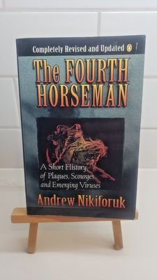 Nikiforuk, Andrew (362) The Fourth Horseman (TP) 1996 Penguin, Completely Revised and Updated, Ex Library Copy