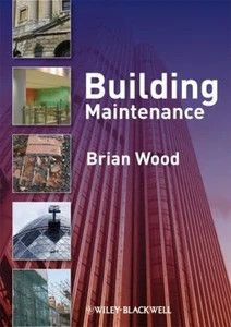 Wood, Brian (694.3) Building Maintenance (Softcover)