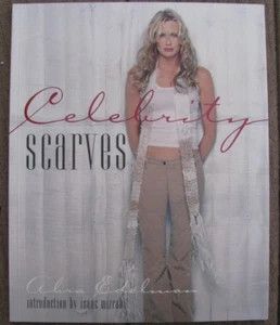 Edelman, Abra (746) Celebrity Scarves (HC)
