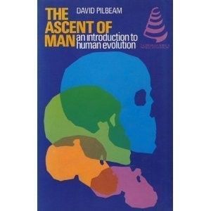 Pilbeam, David (560) The Ascent Of Man: an introduction to human evolution (TP) 1972 Macmillan Publishing Co.