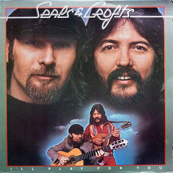 Seals &amp; Crofts – I'll Play For You (VG, 1975, LP, Warner Bros. Records – BS 2848)