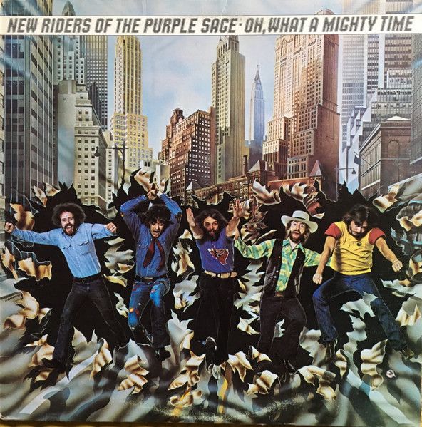 New Riders Of The Purple Sage – Oh, What A Mighty Time (G+, 1975. LP, Columbia – KC 33688 / PC 33688)