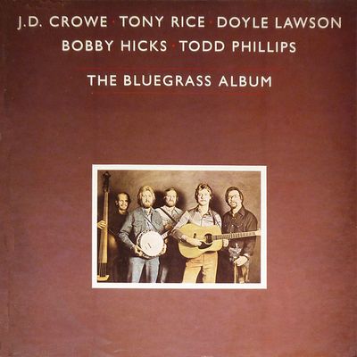 Bluegrass Album Band (J.D. Crowe, Tony Rice, Doyle Lawson, Bobby Hicks, Todd Phillips) – The Bluegrass Album (VG+, 1981, LP, Stony Plain Recording Co. – SPL-1041) DSG