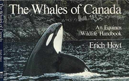 Hoyt, Erich (599) The Whales of Canada: An Equinox Wildlife Handbook (Softcover)
