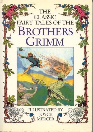 Brothers Grimm (398) The Classic Fairy Tales of the Brothers Grimm (TP)