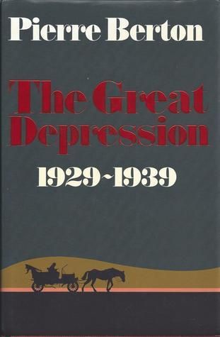 Berton, Pierre (971) The Great Depression 1929-1939 (1990, HC)