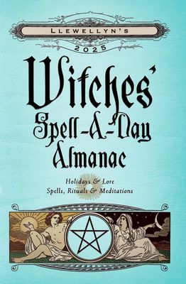 Llewellyn (133.4) Llewellyn's 2025 Witches' Spell-A-Day Almanac (TP)