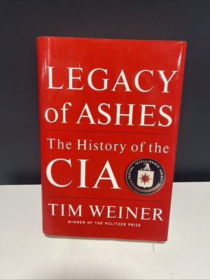 Weiner, Tim (973) Legacy of Ashes: The History of the CIA (HC)