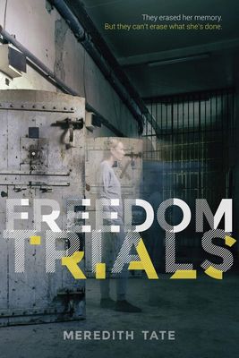 Tate, Meredith (YS) The Freedom Trials (HC) First Edition