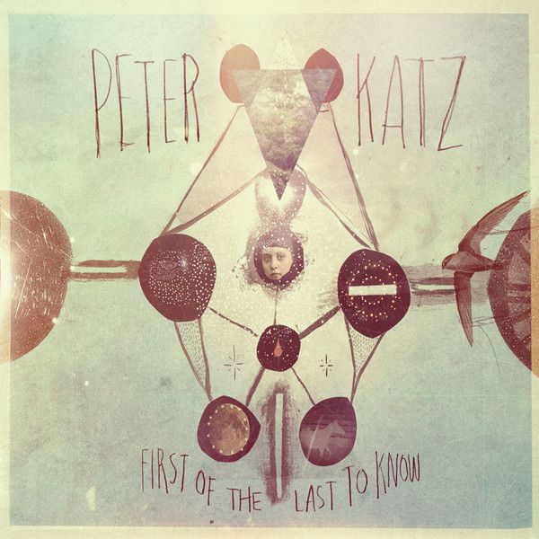 Peter Katz – First Of The Last To Know (CD)