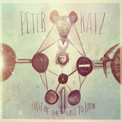 Peter Katz – First Of The Last To Know (CD)