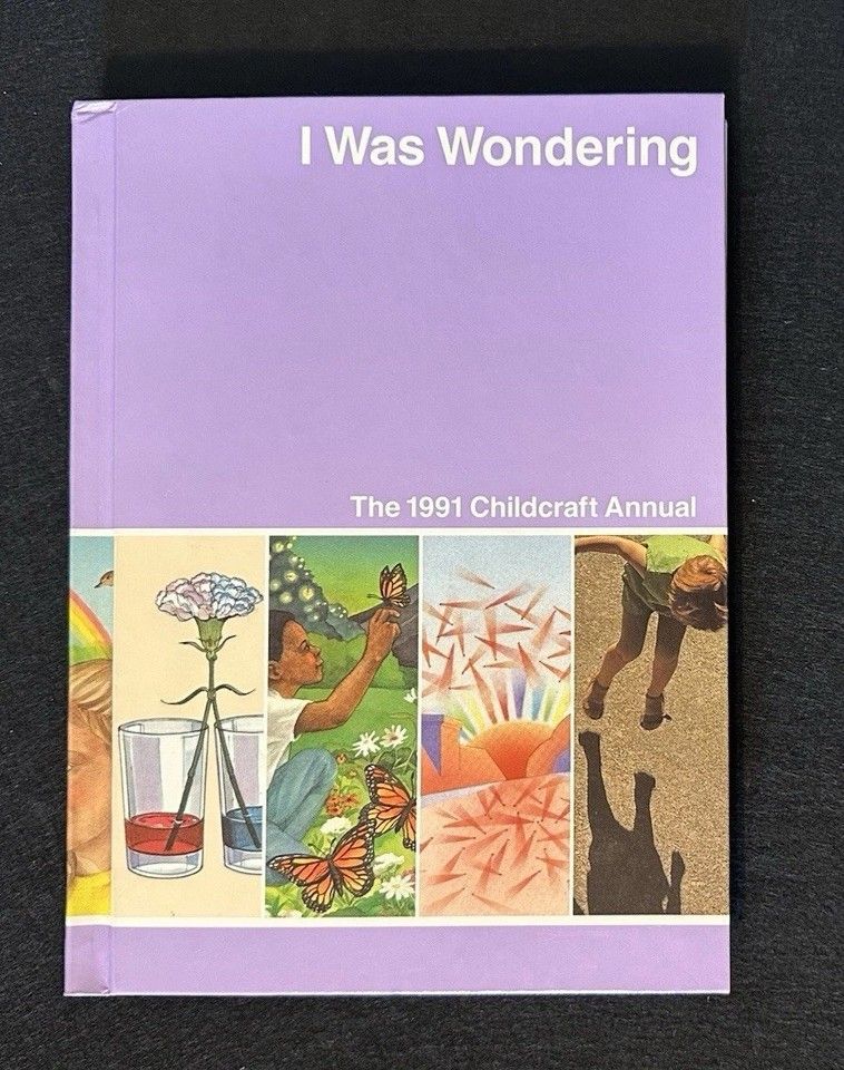 Childcraft (030) The 1991 Childcraft Annual - I Was Wondering (HC)