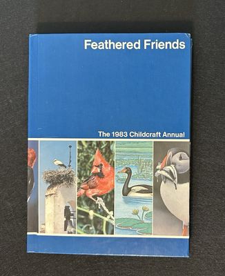 Childcraft (030) The 1983 Childcraft Annual - Feathered Friends (HC)