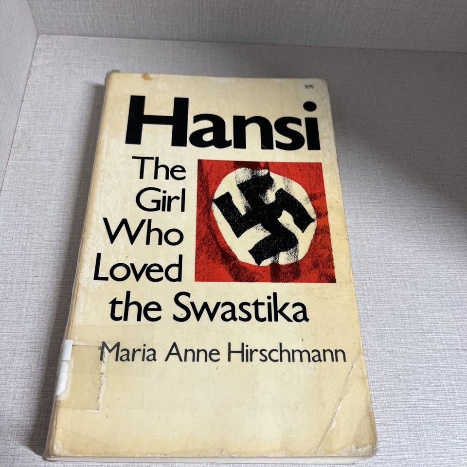 Hirschmann, Maria Anne (940.WW2) Hansi: The Girl Who Loved the Swastika (TP) 3rd printing October 1973 Tyndale House, ORIGINAL TITLE