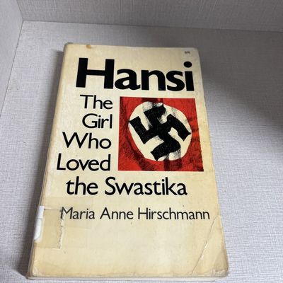 Hirschmann, Maria Anne (940.WW2) Hansi: The Girl Who Loved the Swastika (TP) 3rd printing October 1973 Tyndale House, ORIGINAL TITLE