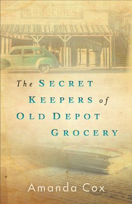 Cox, Amanda (CF) The Secret Keepers of Old Depot Grocery (TP)