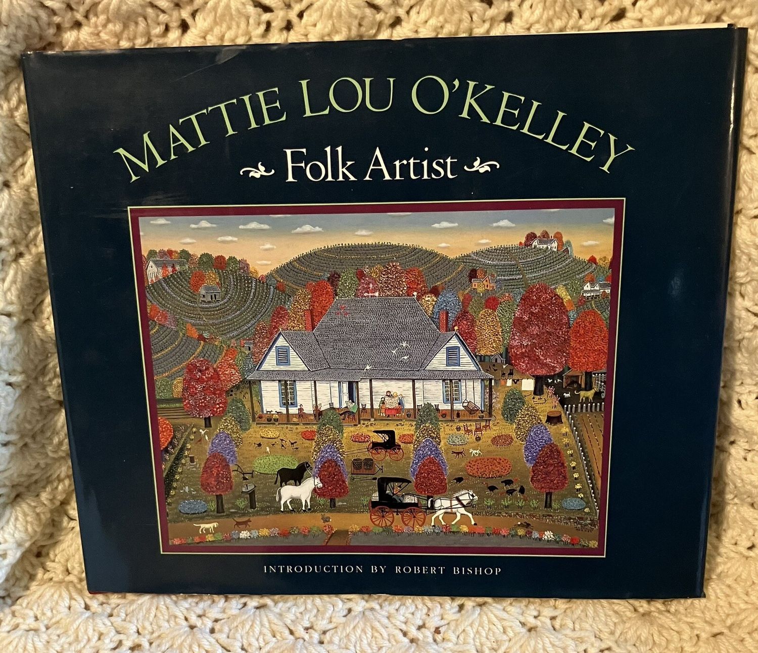 O'Kelley, Mattie Lou (750) Mattie Lou O'Kelley, Folk Artist (1989, 1st Edition, HC)