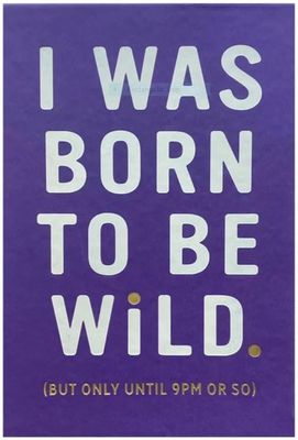 I Was Born To Be Wild (Note Book / Journal, HC)