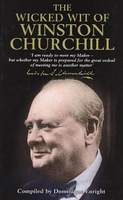 Enright, Dominique (941) The Wicked Wit of Winston Churchill (HC)