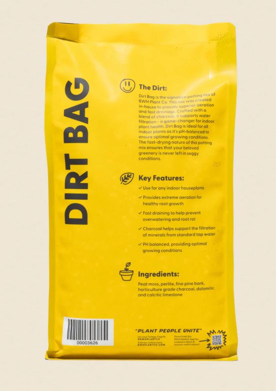 Dirt Bag, BWH Plant Co