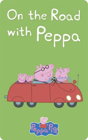 On the Road with Peppa